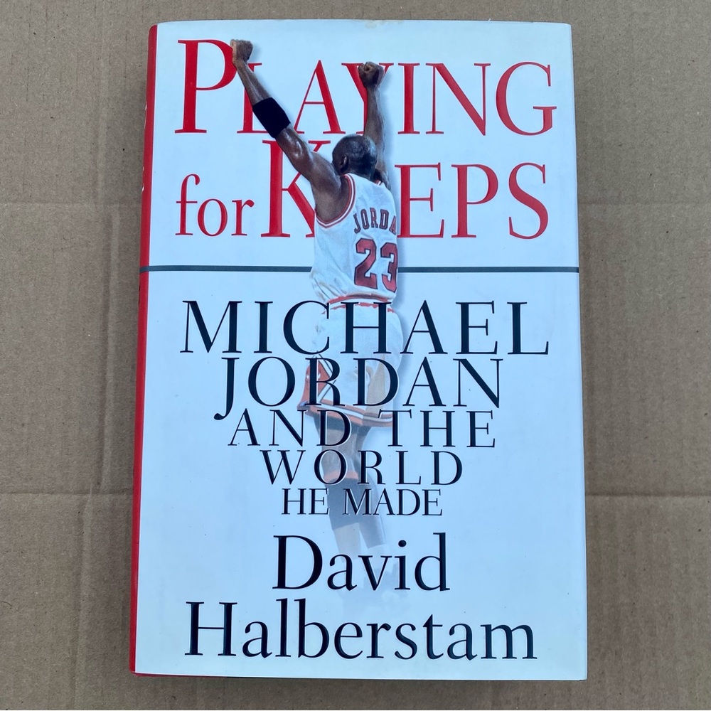 Playing for Keeps Michael Jordan… SIGNED David Halberstam (1999) Hardcover Book